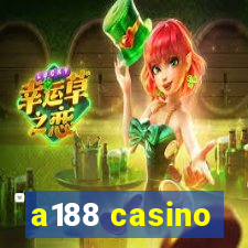 a188 casino